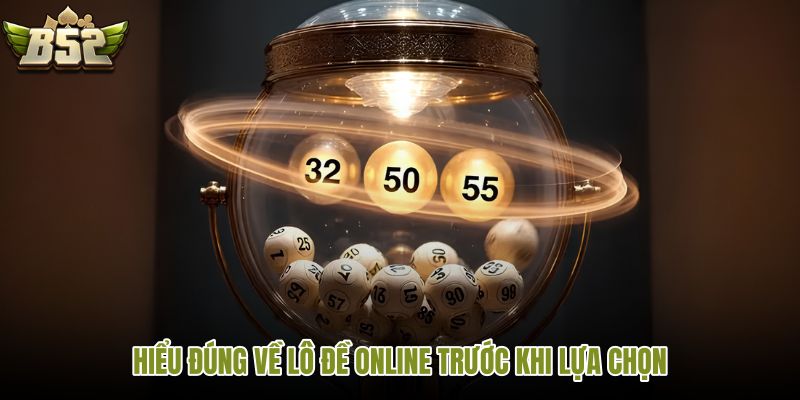 hieu-dung-ve-lo-de-online-truoc-khi-lua-chon hieu-dung-ve-lo-de-online-truoc-khi-lua-chon